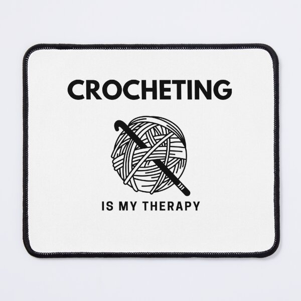 Item preview, “Crocheting is my Therapy” handmade creative hobbies. designed and sold by DamiCrea82.