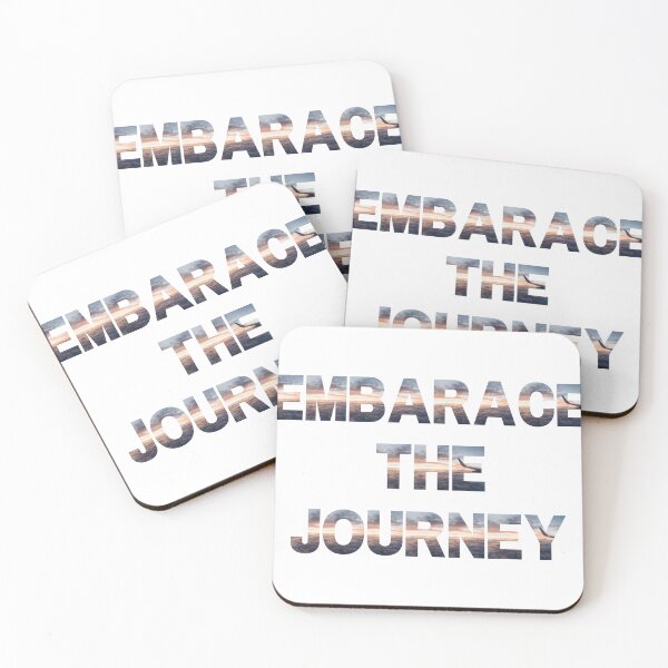 Item preview, EMBARACE THE JOURNEY inscription designed and sold by AllPrintForYou.