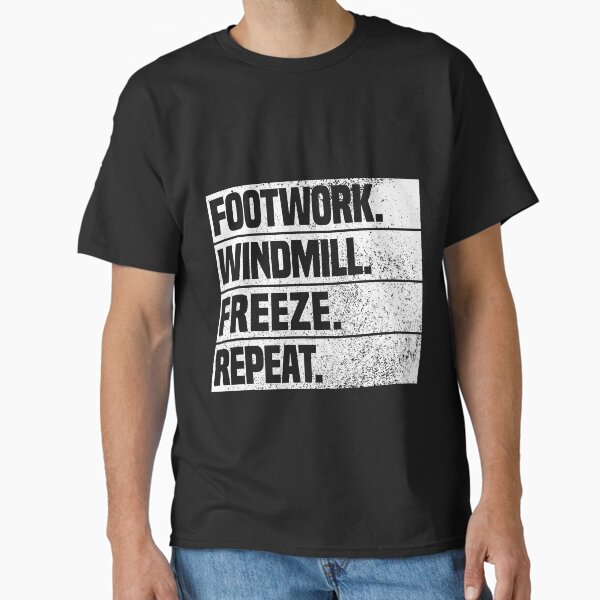 Item preview, breaking breakdance moves Footwork. Windmill. Freeze. Repeat. designed and sold by MeringueMango.