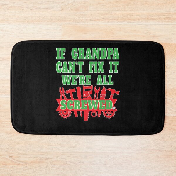 Item preview, If Grandpa Can't Fix It We're All Screwed Mr Fix It Great Dads Gramps Abuelo designed and sold by angy2017.