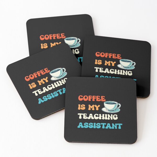 Item preview, Coffee Is My Teaching Assistant designed and sold by Isabella ✔️ ✔️.