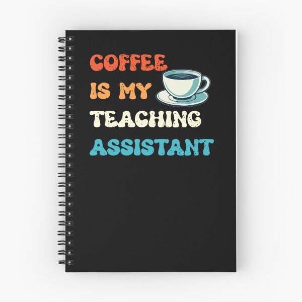 Item preview, Coffee Is My Teaching Assistant designed and sold by Isabella ✔️ ✔️.