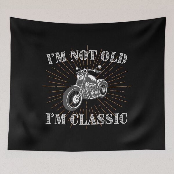 Item preview, I'm Not Old I'm Classic Vintage Motorcycle designed and sold by Dailey-FS.