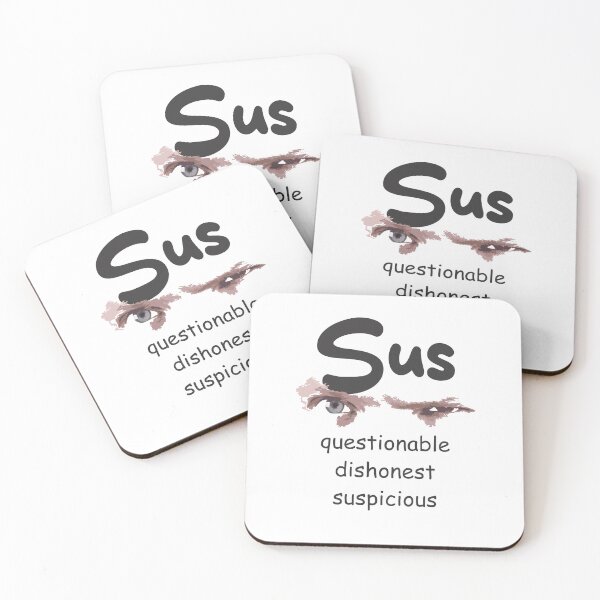 Item preview, Sus means questionable, dishonest and suspicious Art  designed and sold by TerScott.