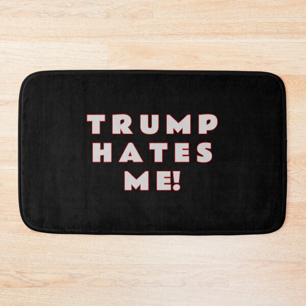 Item preview, Trump Hates Me (Humor) designed and sold by rcmarble.