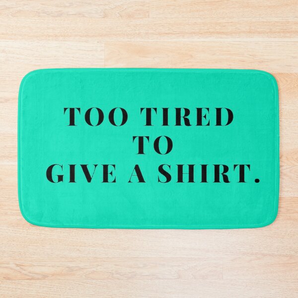Item preview, Candid Admission of Exhaustion in Bold Lettering designed and sold by ArtComixHaven.