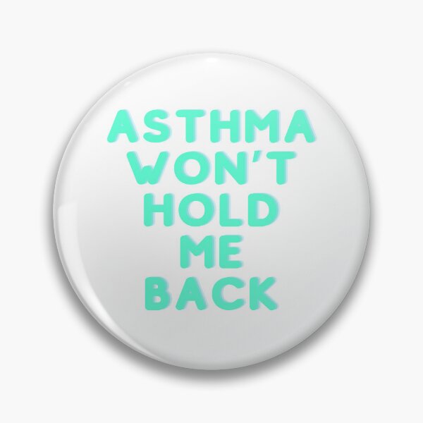 Item preview, Asthma won't hold me back designed and sold by BuntyT.