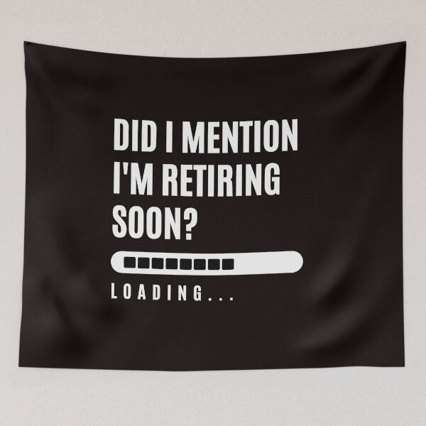 Item preview, Did I Mention I'm Retiring Soon - Funny Retirement saying for retired dad grandpa  designed and sold by CHAMSSTORE.