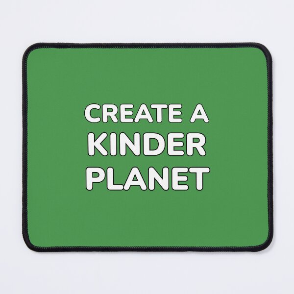 Item preview, Create A Kinder Planet designed and sold by Inspirationmotivation.