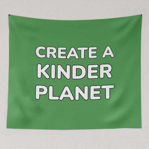 Item preview, Create A Kinder Planet designed and sold by Inspirationmotivation.