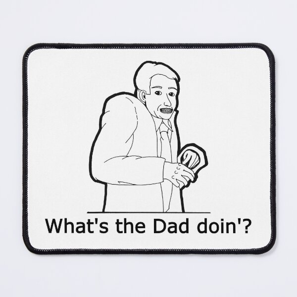 Item preview, What's The Dad Doin'? designed and sold by FunTymeDesigns.