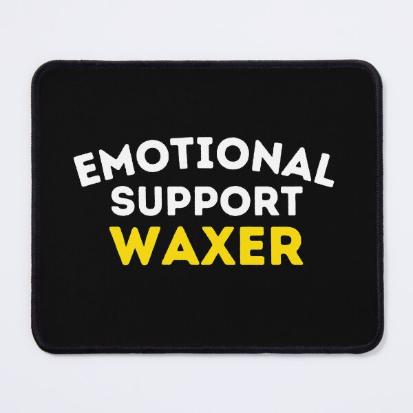 Item preview, Emotional Support Waxer Waxing Specialist Funny Esthetician Gift designed and sold by SharpThreadZ.