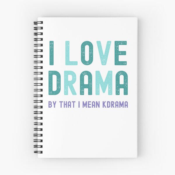 Item preview, I love drama (By that I mean Kdrama) designed and sold by KdramaColors.