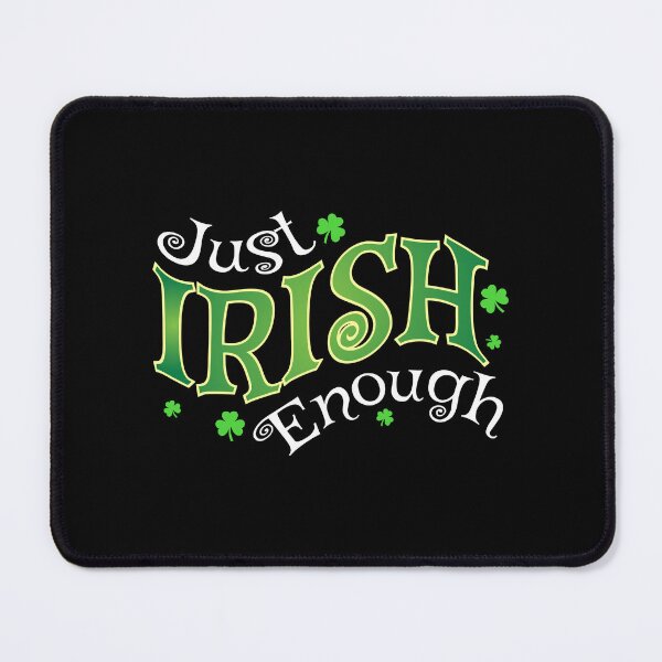 Item preview, Just Irish Enough designed and sold by Teresa Rodriguez.