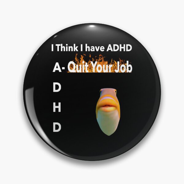 Item preview, I think I have ADHD designed and sold by joshemf.