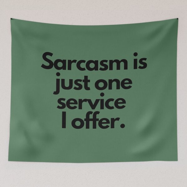 Item preview, Sarcasm Served Fresh Daily Without Filters or Regrets designed and sold by ArtComixHaven.
