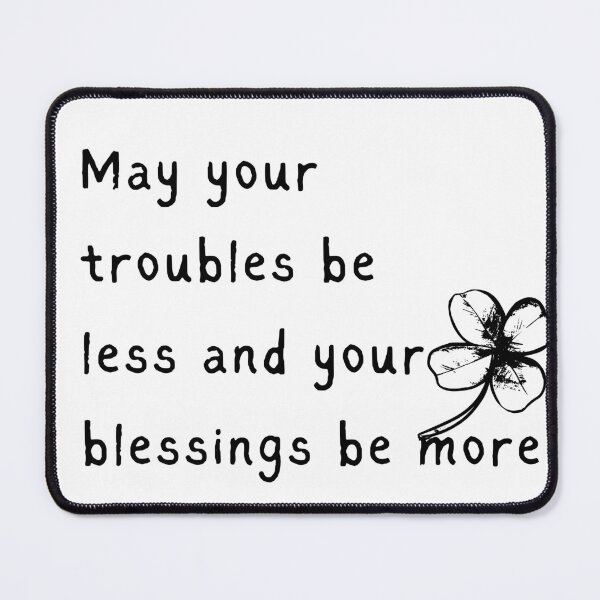 Item preview, May your Troubles be Less Irish designed and sold by DuchessDesign81.
