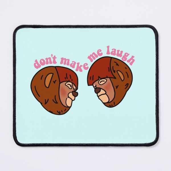 Item preview, Don’t Make Me Laugh designed and sold by kldexter.