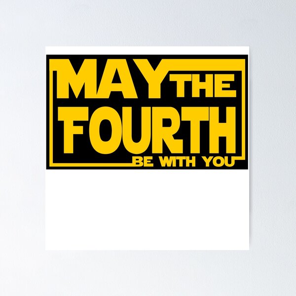 Item preview, MAY THE FOURTH designed and sold by LuizSilva1983.