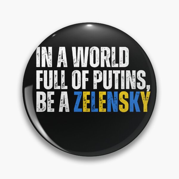 Item preview, In a world full of Putins, be a Zelensky designed and sold by DestinationAU.