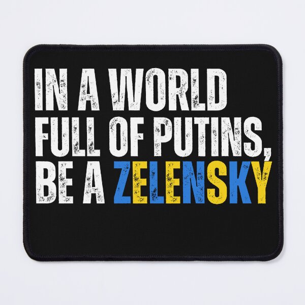 Item preview, In a world full of Putins, be a Zelensky designed and sold by DestinationAU.