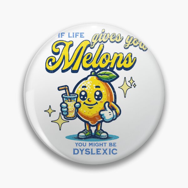 Item preview, If Life Gives you Melons / Dyslexia Print designed and sold by Thehatinthecat.