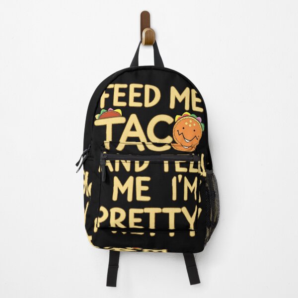 Item preview, Feed Me Taco and Tell me I'm Pretty for taco lover designed and sold by najega911.