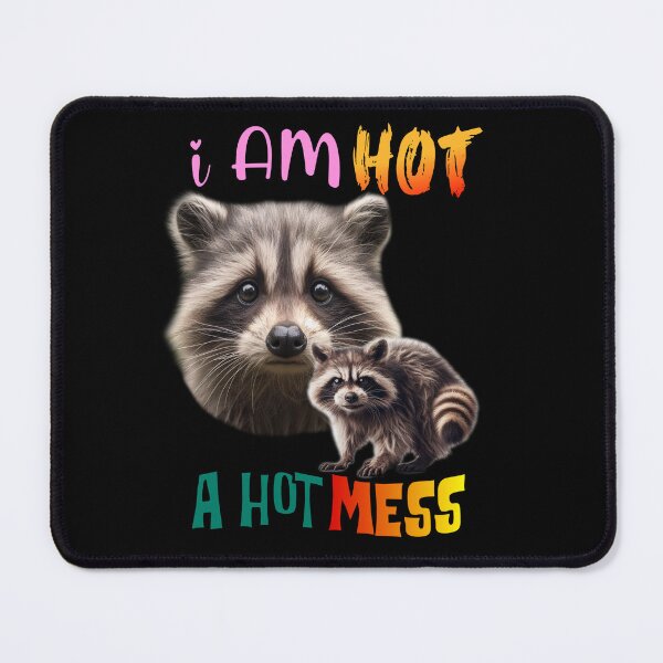 Item preview, I am hot, A hot mess designed and sold by Gautamillustra.