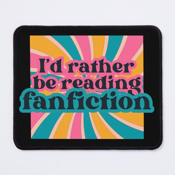 Item preview, I'd rather be reading fanfic designed and sold by cloudyworld.