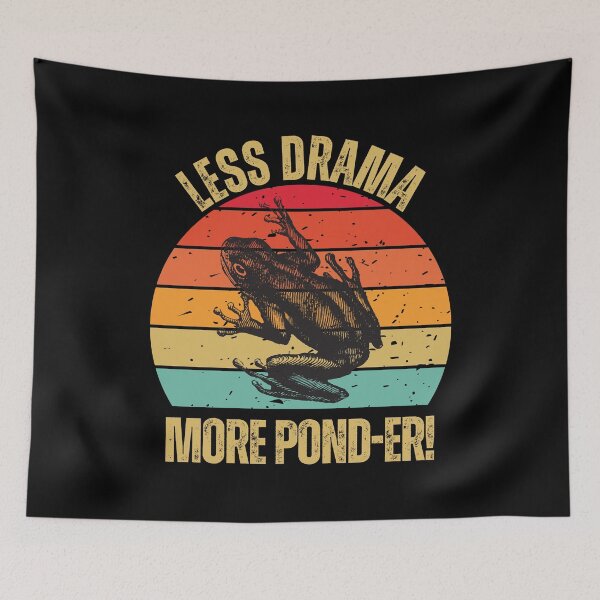 Item preview, Less Drama More Pond-er! designed and sold by AussieWonders.
