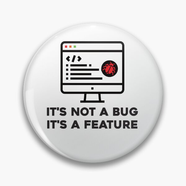 Item preview, It's not a bug it's a feature designed and sold by softwaretesting.