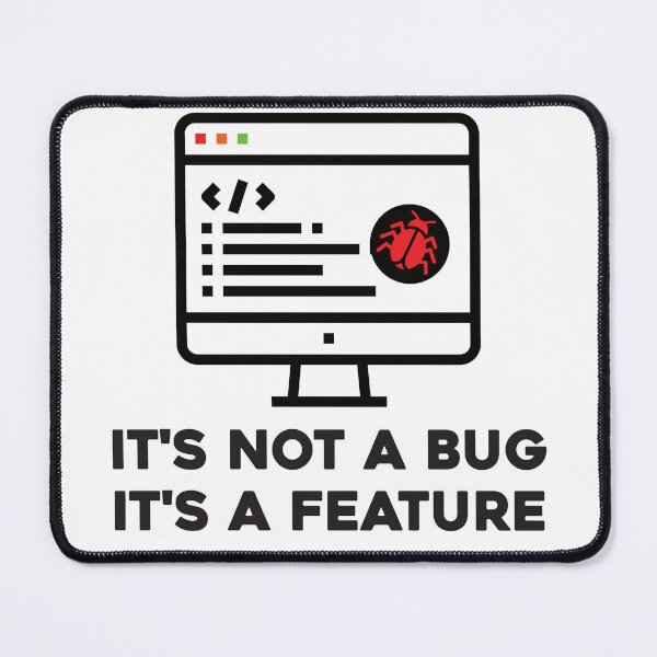 Item preview, It's not a bug it's a feature designed and sold by softwaretesting.