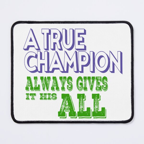 Item preview, A true CHAMPION Motivational quote designed and sold by MechanicalART.