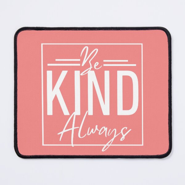 Item preview, Be Kind Always designed and sold by The magic Yellow bus.