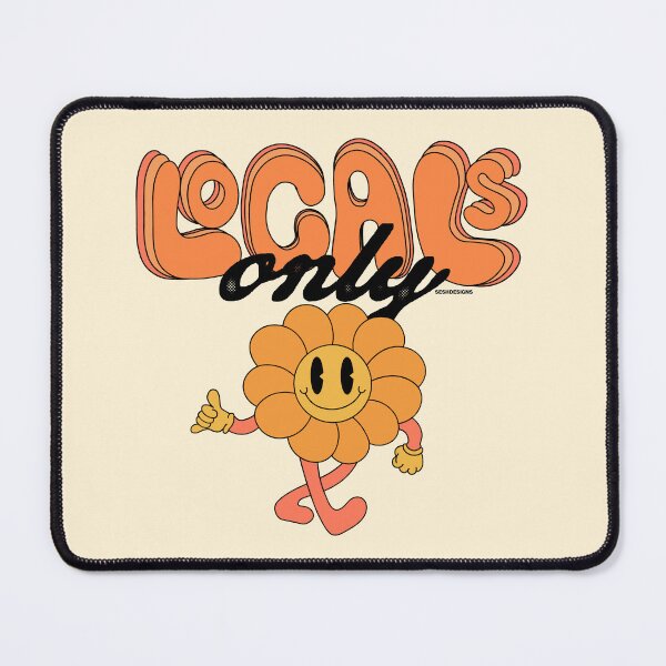 Item preview, Locals Only - SESHDESIGNS designed and sold by paytsesh.