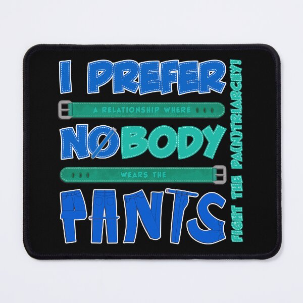 Item preview, I Prefer NO PANTS! ~ Fight the Pa(n)triarchy (Version D) designed and sold by activartist.