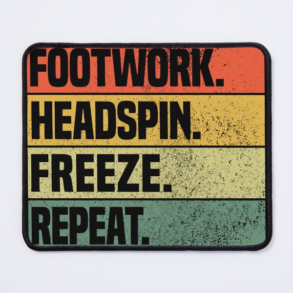 Item preview, Vintage breaking breakdance moves Footwork. Headspin. Freeze. Repeat. designed and sold by MeringueMango.