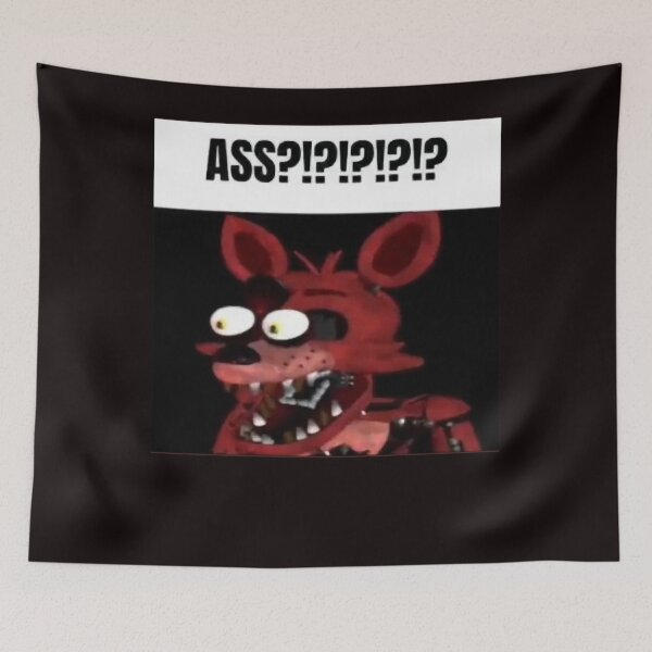 Artikelvorschau, fnaf foxy ARSCH!!!! Meme entworfen und verkauft von SirrelShearer.