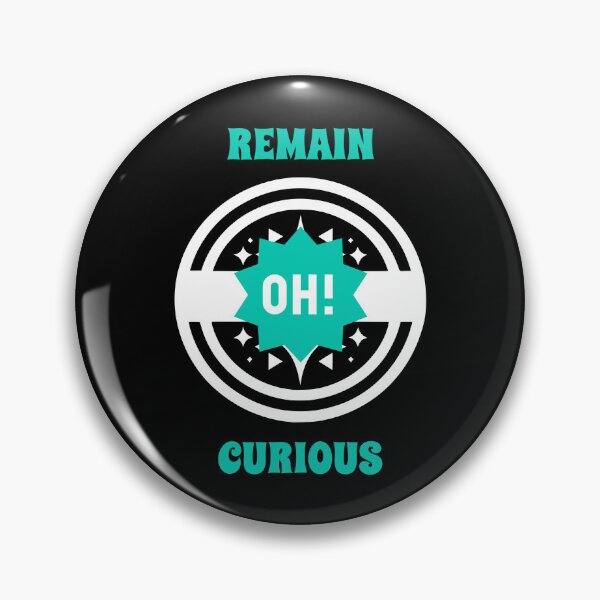 Artikelvorschau, Remain curious, oh! entworfen und verkauft von Pflugart.
