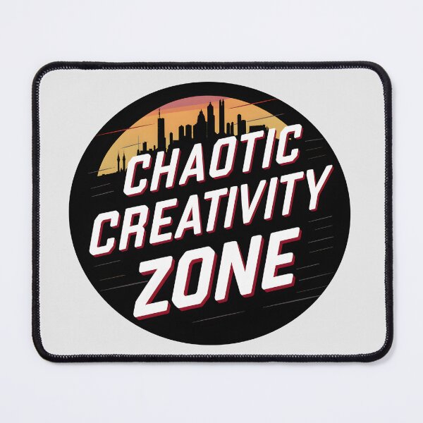 Item preview, Chaotic Creativity Zone designed and sold by 2wear.