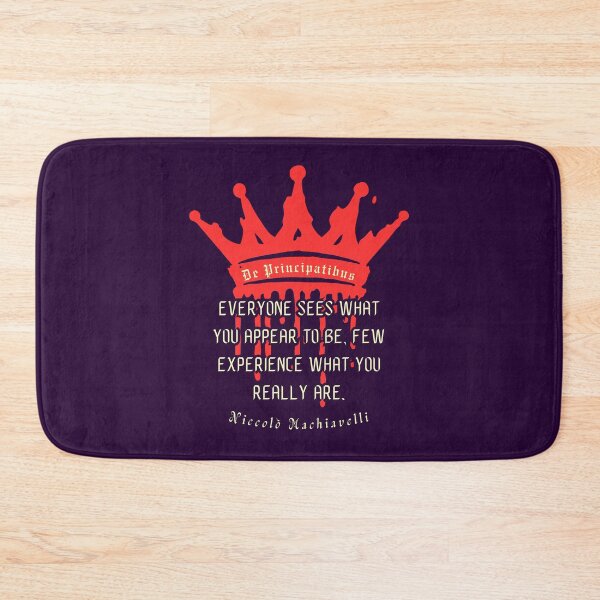 Item preview, Niccolò Machiavelli quote: Everyone sees what you appear to be, few experience what you really are. designed and sold by artbleed.