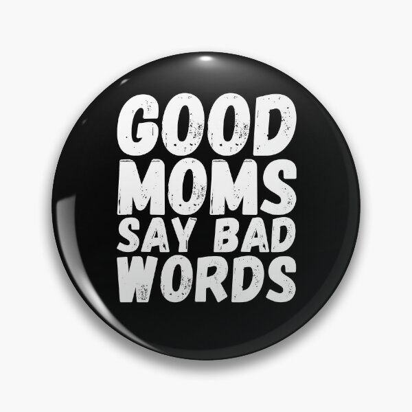 Item preview, Good moms say bad words designed and sold by UnCoverDesign.