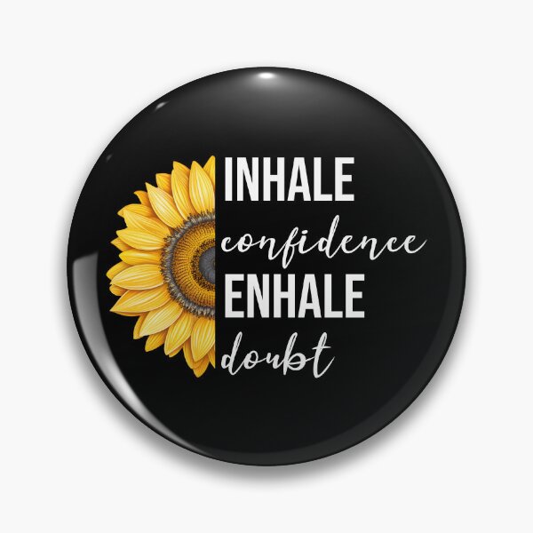 Artikelvorschau, Atme Selbstvertrauen ein, atme Zweifel aus, positiver Sonnenblumensatz entworfen und verkauft von BelloniArtShop.