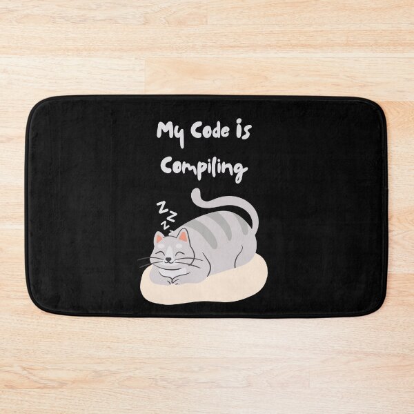 Item preview, Data Analytics Enthusiasts And Cat Lovers "My Code Is Compiling" designed and sold by PositiveVibes26.