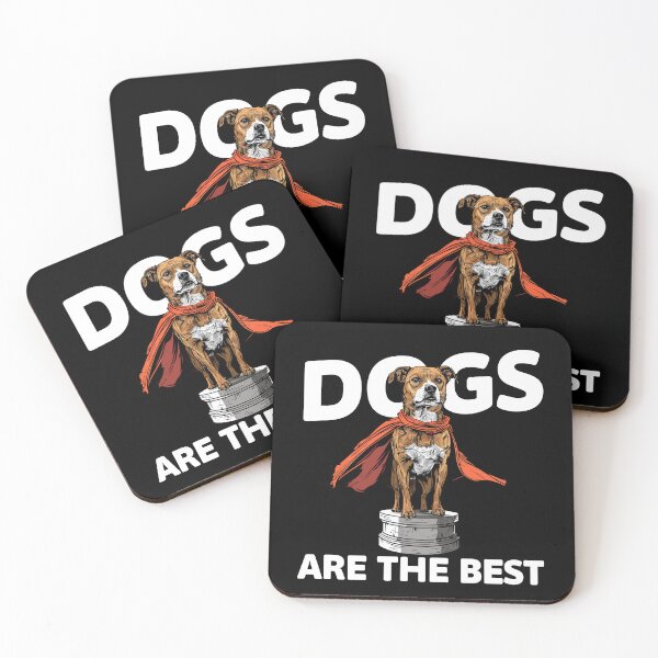 Item preview, Dogs Are The Best  designed and sold by PeelZinc.