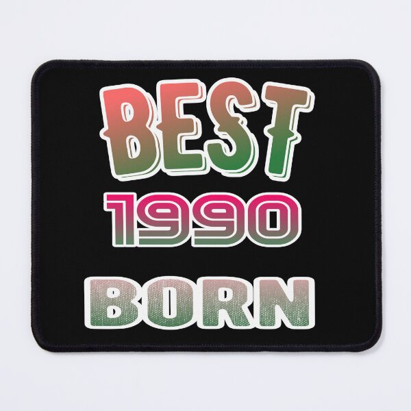Item preview, Best 1990 born designed and sold by ManikRaja.