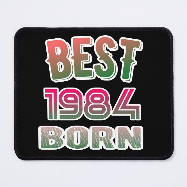 Item preview, Best 1984 born designed and sold by ManikRaja.