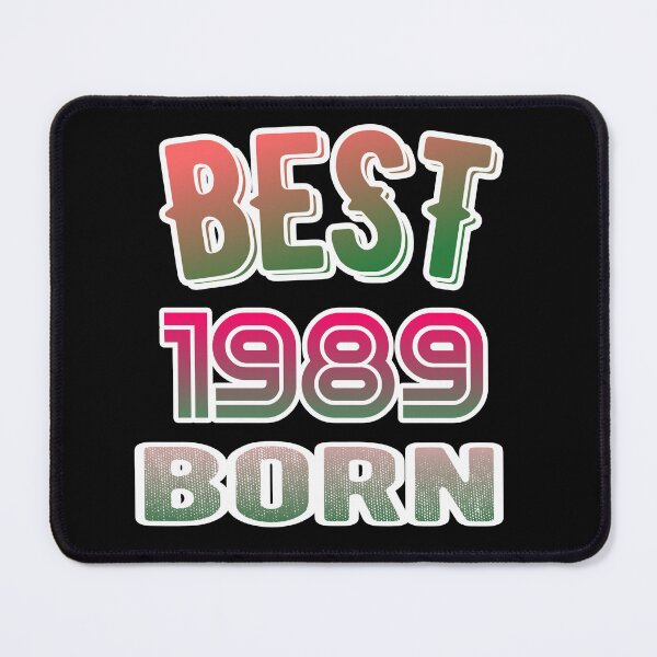 Item preview, Best 1989 born designed and sold by ManikRaja.
