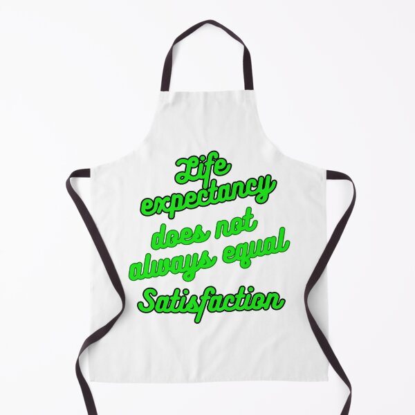 Item preview, Life expectancy does not always equal satisfaction designed and sold by LittleWorldShop.