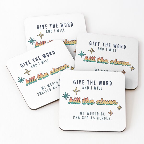 Item preview, Give the word and I will kill the clown designed and sold by samoyedesigns.